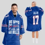 Nfl Buffalo Bills Blanket Hoodie Josh Allen Be Good 1