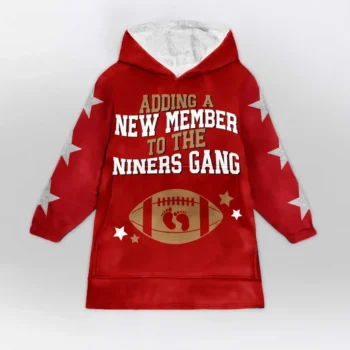 Nfl San Francisco 49ers Blanket Hoodie Add A New Member To 2