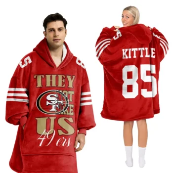 Nfl San Francisco 49ers Blanket Hoodie George Kittle They Not Like Us 1