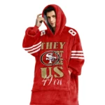 Nfl San Francisco 49ers Blanket Hoodie George Kittle They Not Like Us 1